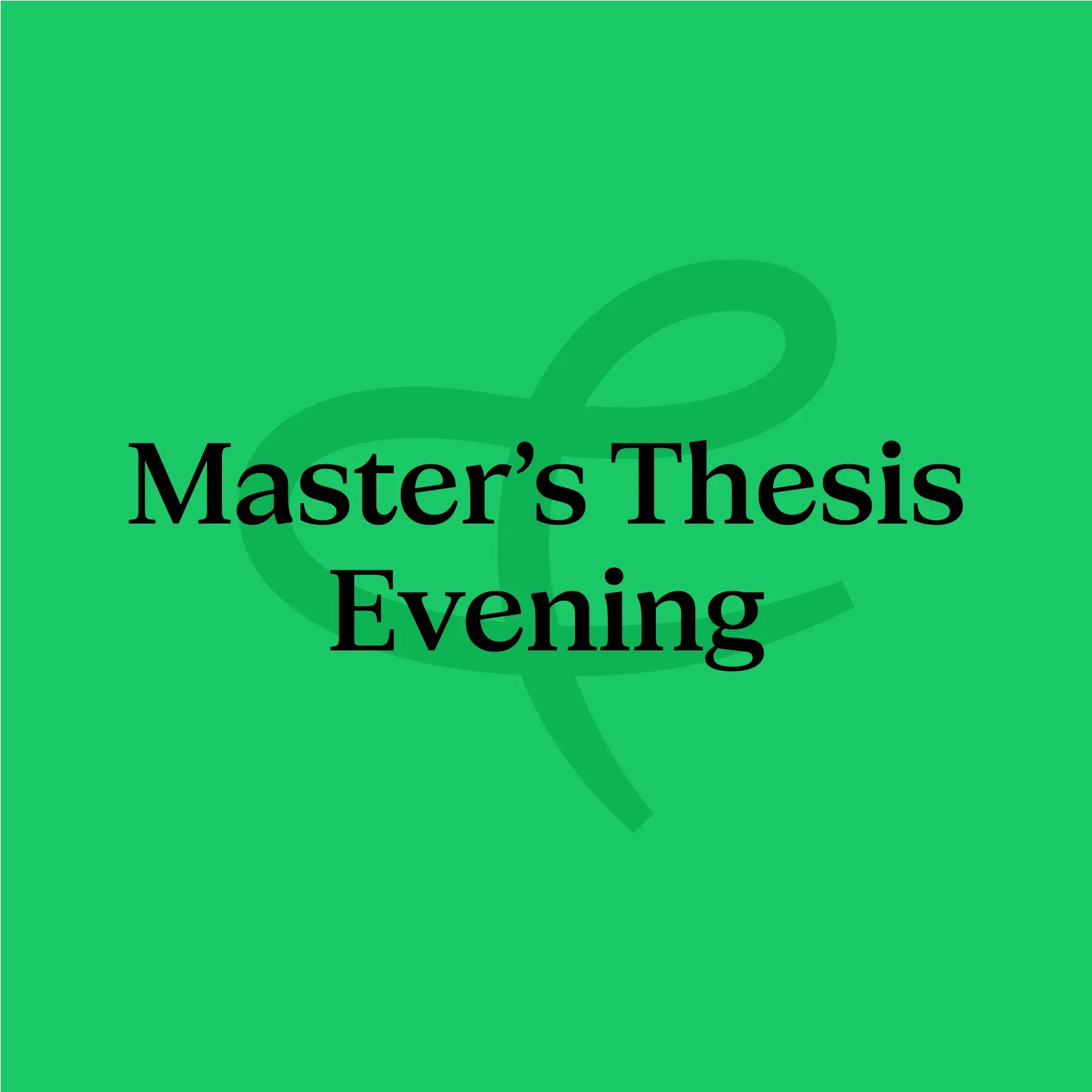 Master's Thesis Evening